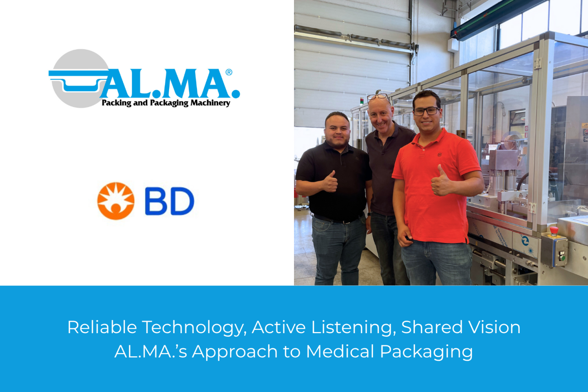 Reliable Technology, Active Listening, Shared Vision: AL.MA.’s Approach to Medical Packaging